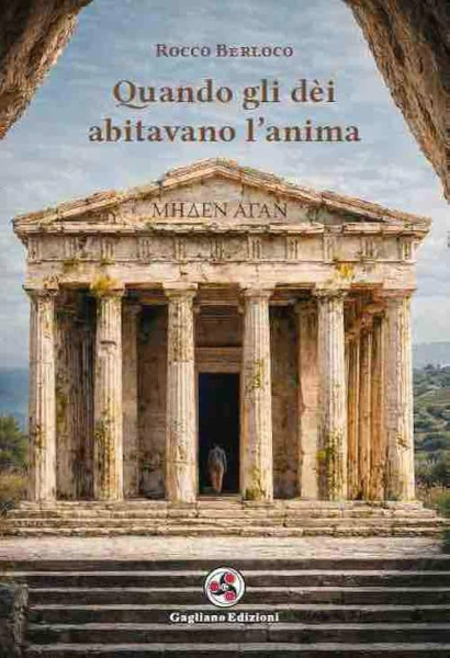 "Quando gli dèi abitavano l'anima", Rocco Berloco ospite di VIAGGI LETTERARI NEL BORGO