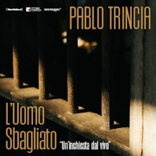 Pablo Trincia – L’Uomo Sbagliato