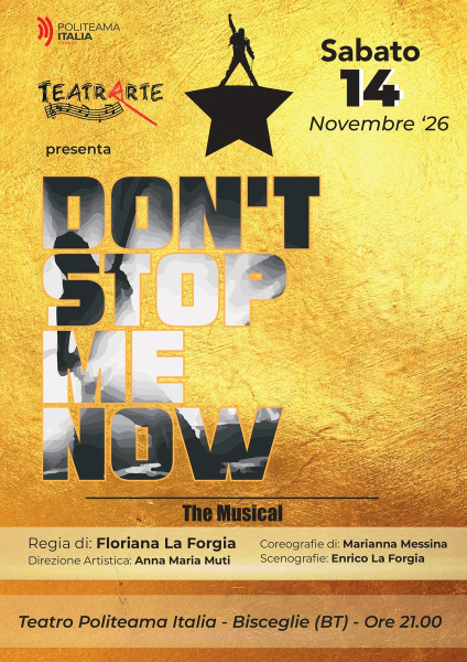 Don’t Stop Me Now  Il Musical