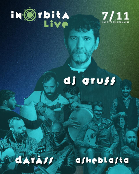 InOrbita Closing Concert con Dj Gruff, Daràss, Ashèblasta