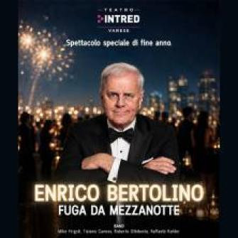 Enrico Bertolino – Fuga da mezzanotte