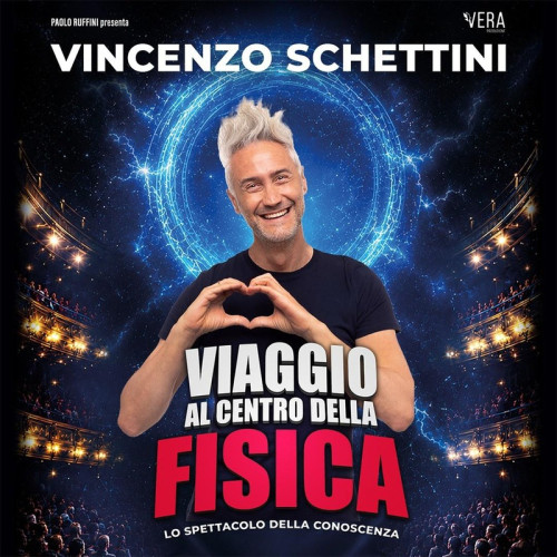 Vincenzo Schettini - Viaggio al centro della fisica