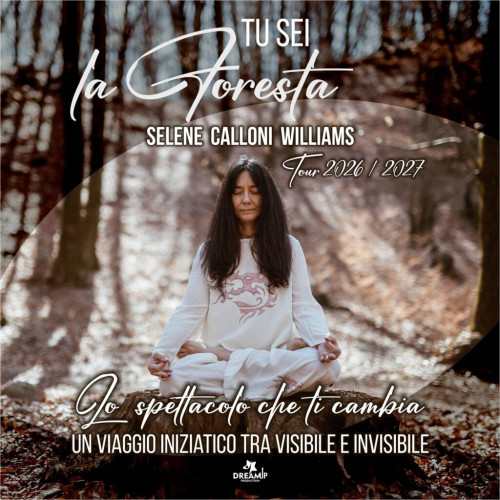 Selene Calloni Williams – Tu sei la foresta