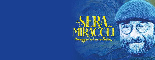 La Sera dei Miracoli  Omaggio a Lucio Dalla