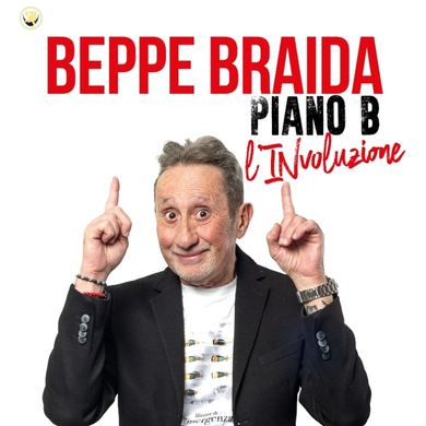 Beppe Braida – Piano B – L’involuzione