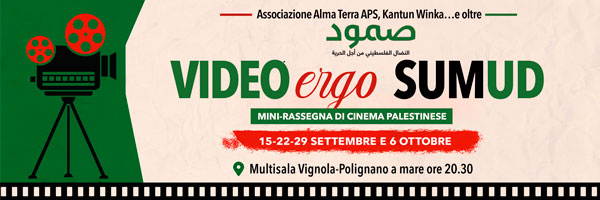 Rassegna di Cinema Palestinese 'Video ergo Sumud'