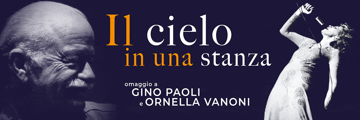 Il Cielo in Una Stanza - Omaggio a Gino Paoli e Ornella Vanoni